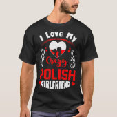 Ik hou van mijn Poolse Vriendin Valentijn T-shirt (Voorkant)