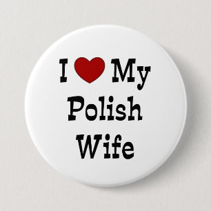 Ik hou van mijn Poolse vrouw Ronde Button 7,6 Cm