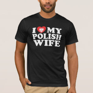 Ik hou van mijn Poolse vrouw T-shirt