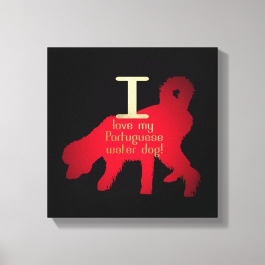 IK HOU VAN MIJN PORTUGESE WATERHOND CANVAS AFDRUK (Voorkant)
