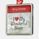 Ik hou van mijn prachtige zuster, witte kerst metalen ornament (Links)