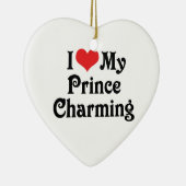 Ik hou van mijn prins Charming Keramisch Ornament (Rechts)