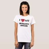 Ik hou van mijn Probation Officer T-shirt (Voorkant volledig)