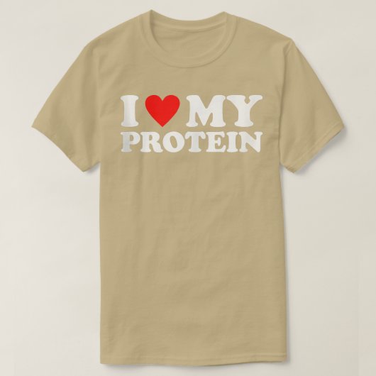 Ik hou van mijn proteïne-uitloopgym Ik hoor mijn e T-shirt (Design voorkant)