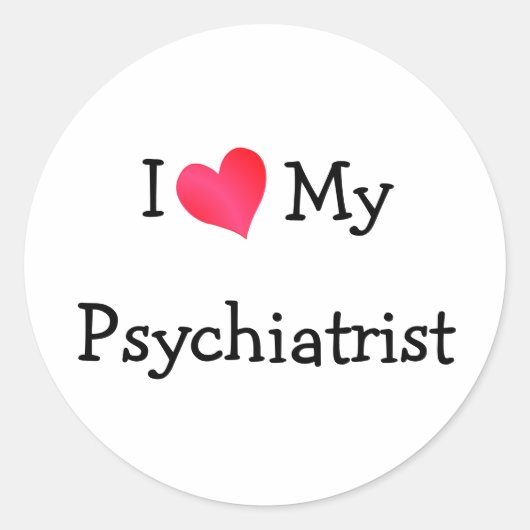Ik hou van mijn psychiater ronde sticker (Voorkant)