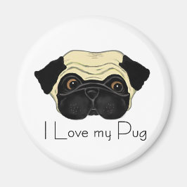 Ik hou van mijn Pug Cute Pug en Love Quote Magneet