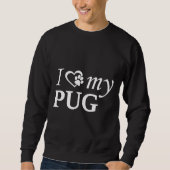 Ik hou van mijn pug wit belettering klassieke T-sh Trui (Voorkant)