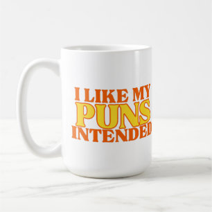 Ik hou van mijn puns bedoelde koffie Mok