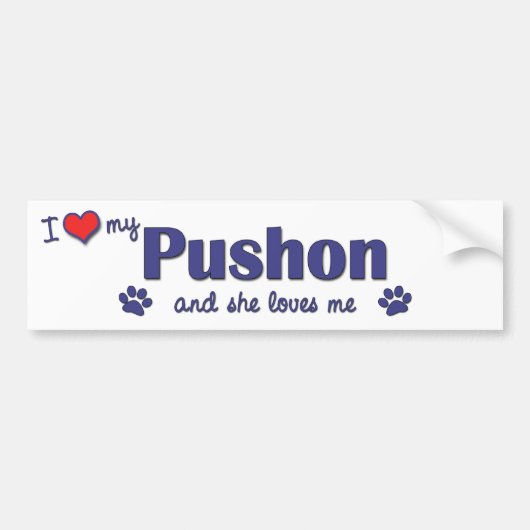 Ik hou van mijn pushon (Vrouw Dog) Bumpersticker (Voorkant)