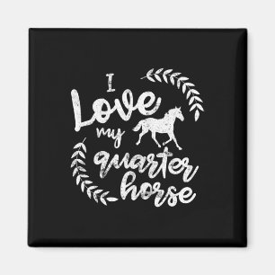 Ik hou van mijn Quarter Horse Shirt paardrijden T- Magneet