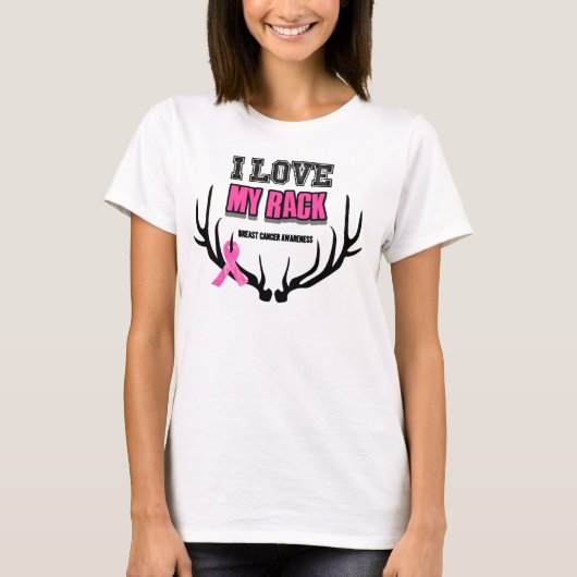 Ik hou van mijn Rack Breast Cancer Awareness T T-shirt (Voorkant)