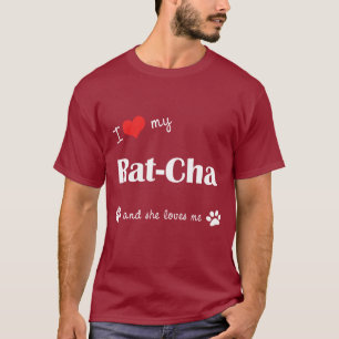 Ik hou van mijn ratten-cha (Vrouw hond) T-shirt