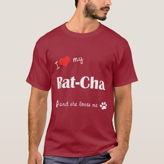 Ik hou van mijn ratten-cha (Vrouw hond) T-shirt (Voorkant)