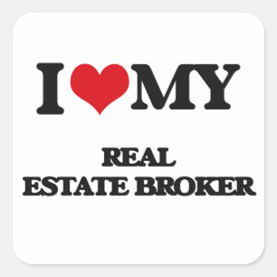 Ik hou van mijn Real Estate Broker Vierkante Sticker