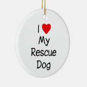 Ik hou van mijn reddingshond keramisch ornament (Rechts)