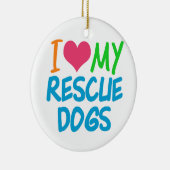 Ik hou van mijn reddingshonden keramisch ornament (Rechts)