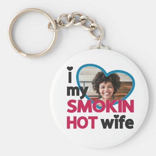 Ik hou van mijn rokhete vrouw, aangepaste foto sleutelhanger (Voorkant)