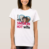 Ik hou van mijn rokhete vrouw, aangepaste foto t-shirt (Voorkant)