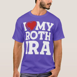 Ik hou van mijn Roth IRA T-shirt