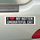 ik hou van mijn rotte , ondankbare kat bumpersticker (Op auto)