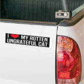 ik hou van mijn rotte , ondankbare kat bumpersticker (Op Truck)