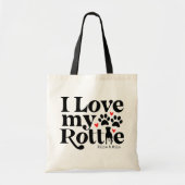 Ik hou van mijn Rottie Rottweiler-hond Aangepaste Tote Bag (Voorkant)