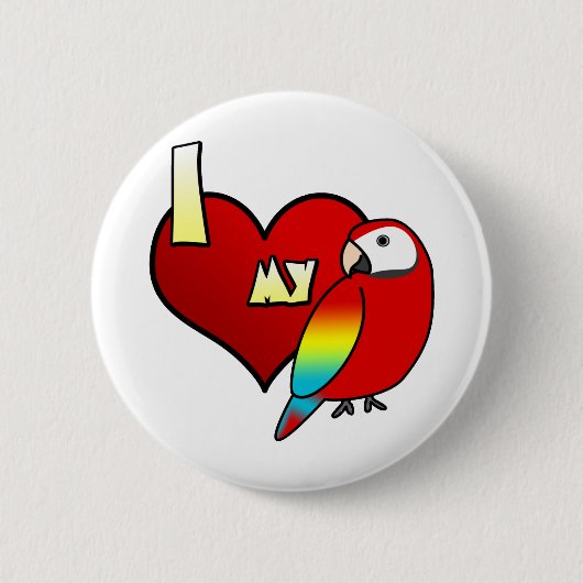 Ik hou van mijn Scarlet Macaw Button (Voorkant)