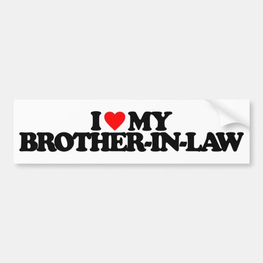 IK HOU VAN MIJN SCHOONBROER BUMPERSTICKER (Voorkant)