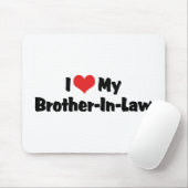 Ik hou van mijn schoonbroer muismat (Met muis)