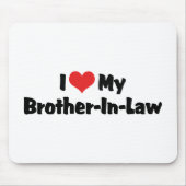 Ik hou van mijn schoonbroer muismat (Voorkant)