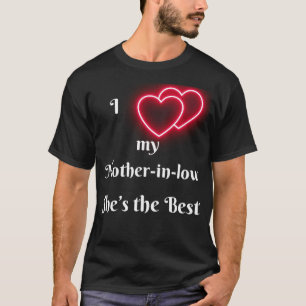 Ik hou van mijn schoonmoeder, ze is de beste t-shirt