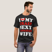 Ik hou van Mijn Sexy Canadese vrouw T-shirt (Voorkant volledig)