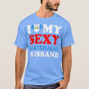 Ik hou van mijn Sey Guatemalaanse echtgenoot Guate T-shirt