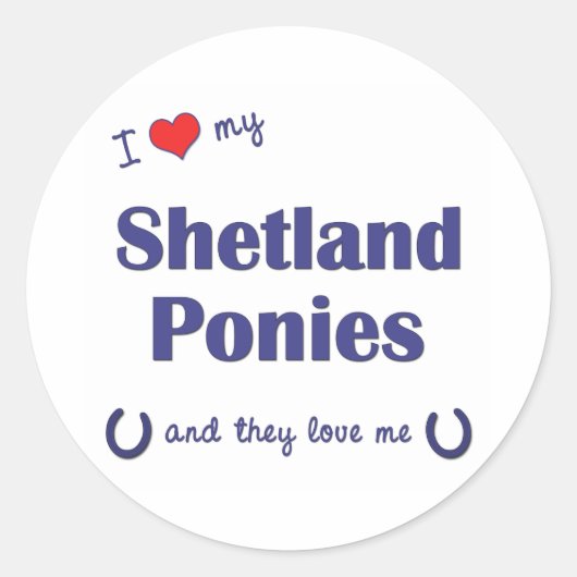 Ik hou van mijn Shetland pony's (meerdere pony's) Ronde Sticker (Voorkant)