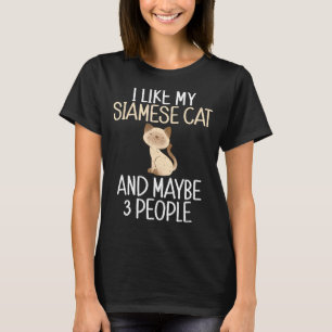 Ik hou van mijn Siamese Kat en misschien 3 Mensen T-shirt