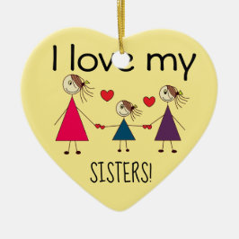 Ik hou van mijn SISTERS Cute Heart Shaped Keramisch Ornament
