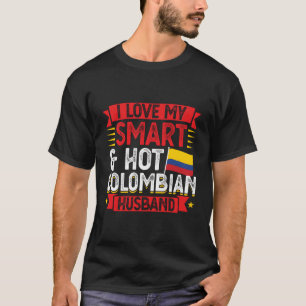 Ik hou van mijn slimme & hete Colombiaanse man Col T-shirt