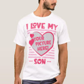 Ik hou van mijn SON Custom Son Photo T-Shirt (Voorkant)