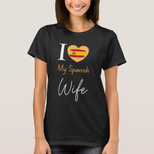 Ik hou van mijn Spaanse vrouw T-shirt