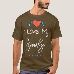 Ik hou van mijn sparky Schattigee Moederdag cadeau T-shirt