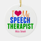 Ik hou van mijn Speech Therapist Cute Custom SLP Keramisch Ornament (Voorkant)