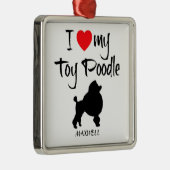 Ik hou van mijn Speelgoed poedelhond Metalen Ornament (Rechts)