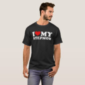 Ik hou van mijn stiefmoeder Ik hart mijn stiefmoed T-shirt (Voorkant volledig)