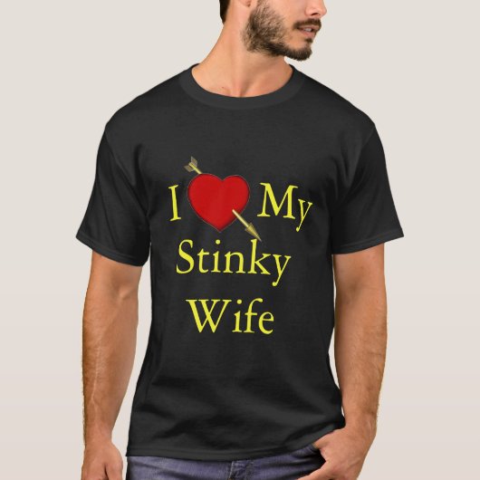 Ik hou van mijn Stinky Wife T-shirt (Voorkant)