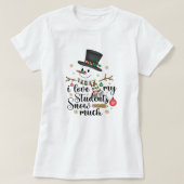 Ik hou van mijn studenten sneeuw veel leraar Xmas T-shirt (Design voorkant)