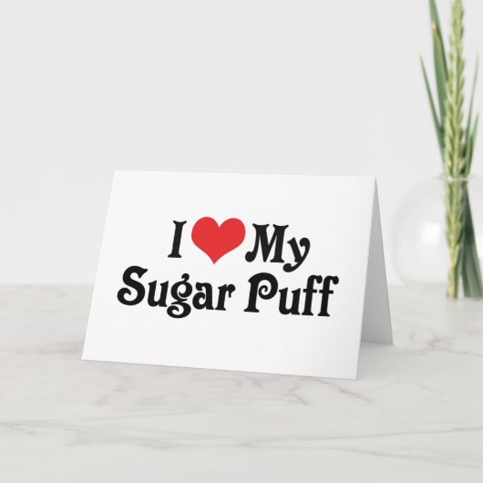 Ik hou van mijn Sugar Puff Kaart (Voorkant)