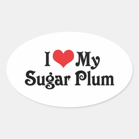 Ik hou van mijn suikerpruim ovale sticker (Voorkant)