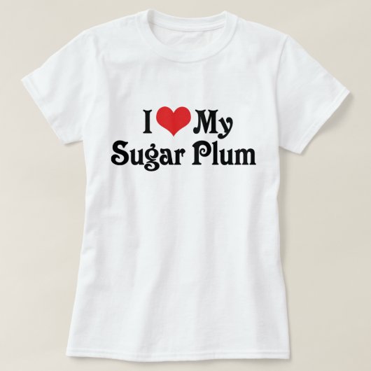Ik hou van mijn suikerpruim t-shirt (Design voorkant)