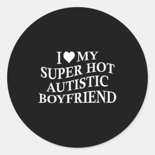 Ik hou van mijn super hete autistische vriend grap ronde sticker