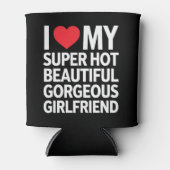 Ik hou van mijn super hete prachtige Vriendin Blikjeskoeler (Voorkant)